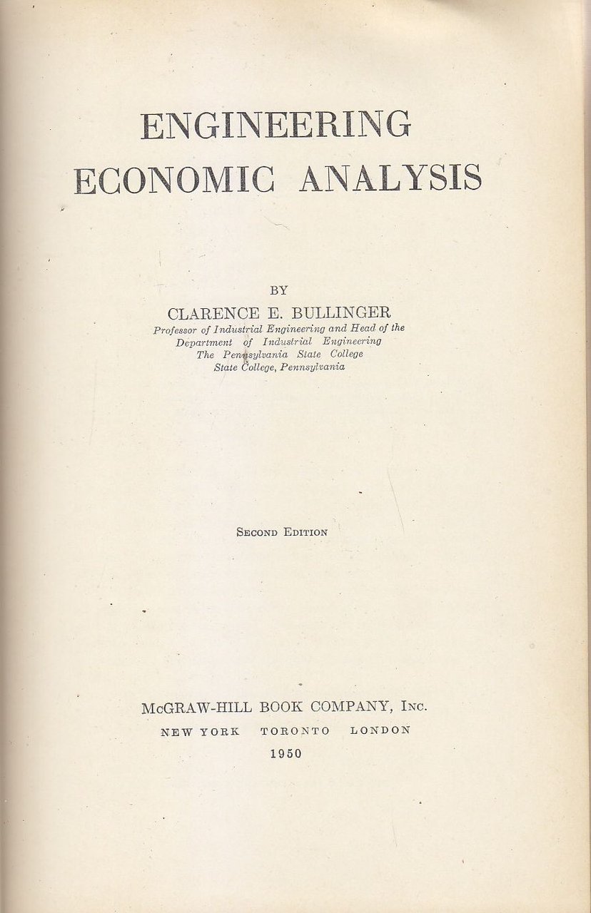 ENGINEERING ECONOMIC ANALYSIS di Clarence E. Bullinger 1950 McGraw Hill …