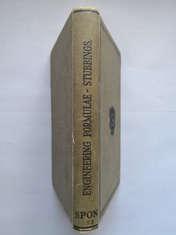 ENGINEERING FORMULAE THEIR MEANING AND DERIVATION di Stubbings 1943 SPON …