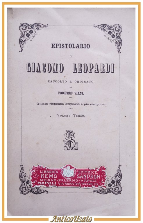 EPISTOLARIO DI GIACOMO LEOPARDI Viani volume 3 - 1892 Le Monnier Libro lettere