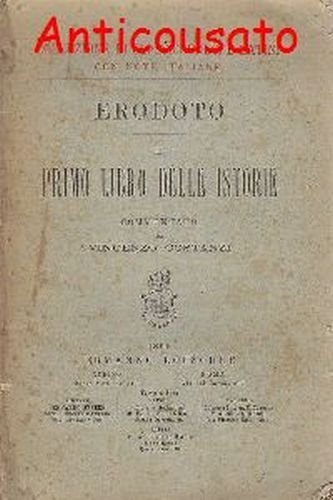 Erodoto LIBRO PRIMO DELLE ISTORIE 1895 Loescher Commentato da Costanti …
