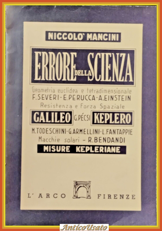 ERRORE DELLA SCIENZA di Niccolò Mancini 1950 L'arco Libro complottismo …