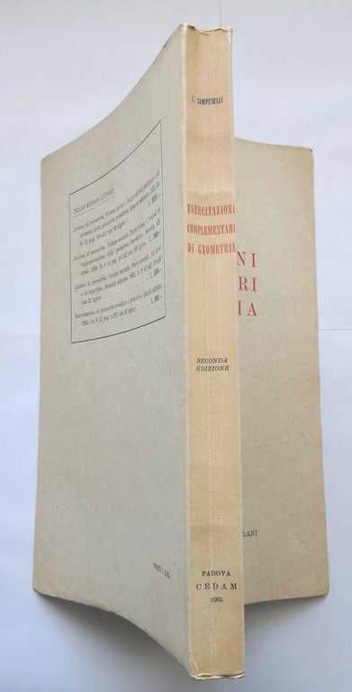 ESERCITAZIONI COMPLEMENTARI DI GEOMETRIA di Luigi Campedelli 1955 CEDAM Libro