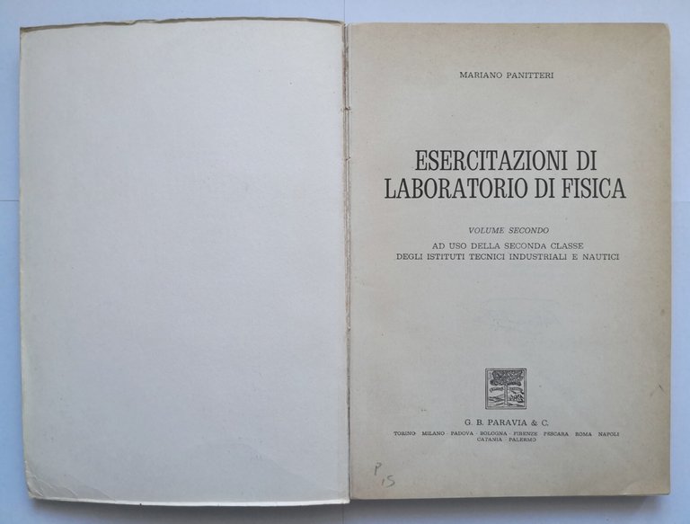 ESERCITAZIONI DI LABORATORIO FISICA Mariano Panitteri volume 2 1963 Paravia …