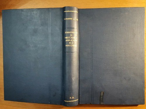 ESERCITAZIONI DI MECCANICA APPLICATA ALLE MACCHINE testo e tavole Scotto …