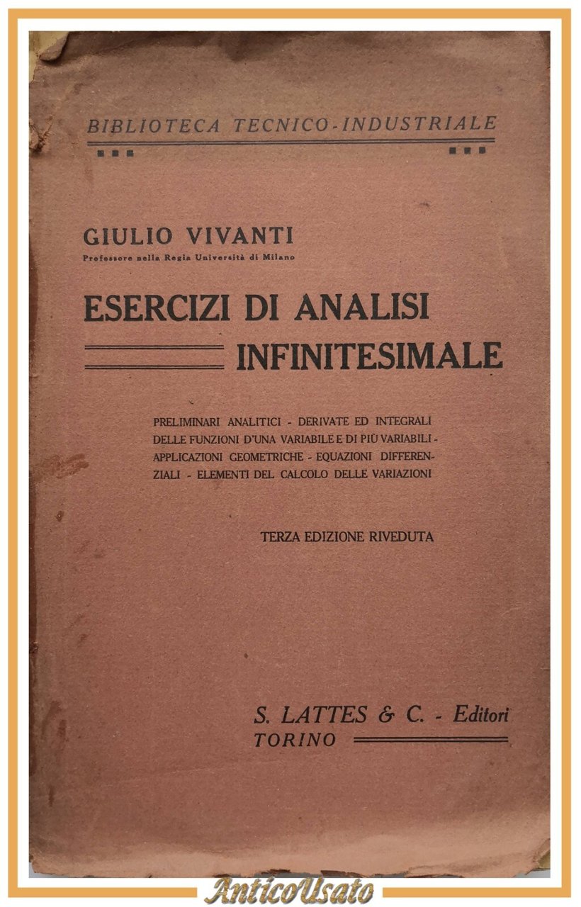 ESERCIZI DI ANALISI INFINITESIMALE di Giulio Vivanti 1935 Lattes Libro …
