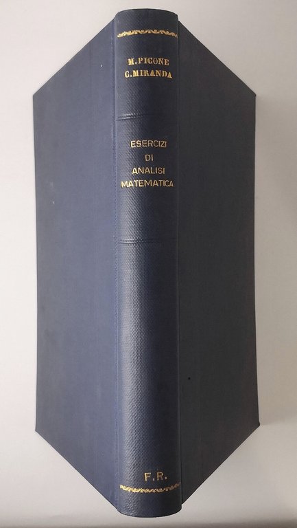 ESERCIZI DI ANALISI MATEMATICA di Picone e Miranda Studium Urbis …