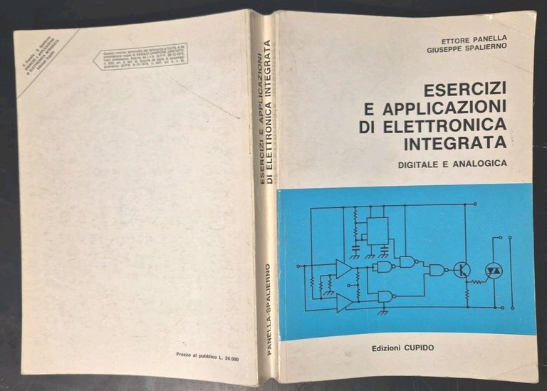 ESERCIZI E APPLICAZIONI DI ELETTRONICA INTEGRATA di Panella Spalierno 1988 …