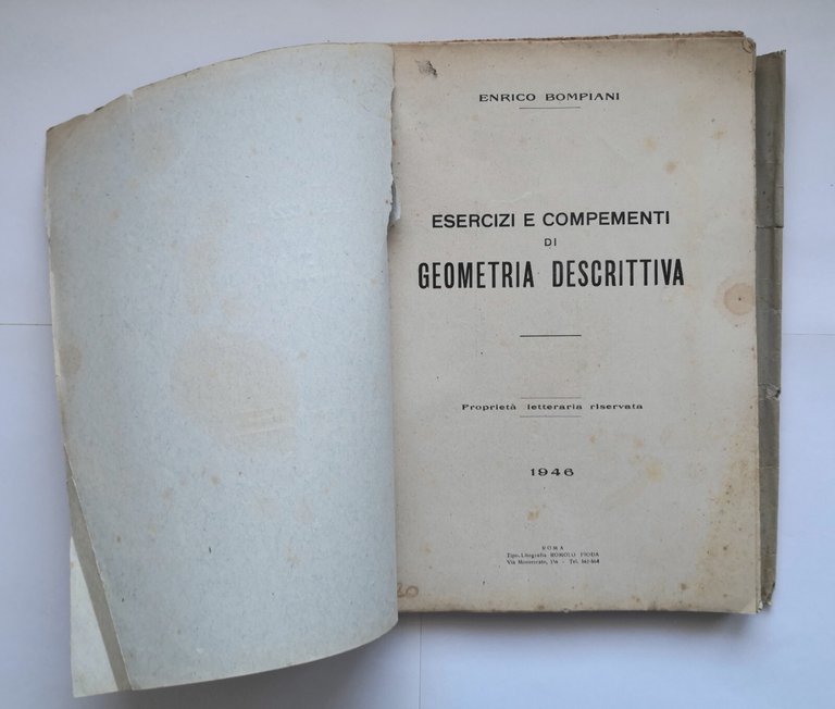 ESERCIZI E COMPEMENTI DI GEOMETRIA DESCRITTIVA Bompiani 1946 Romolo Pioda …