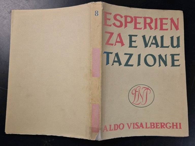 ESPERIENZA E VALUTAZIONE di Aldo Visalberghi 1967 La Nuova Italia …