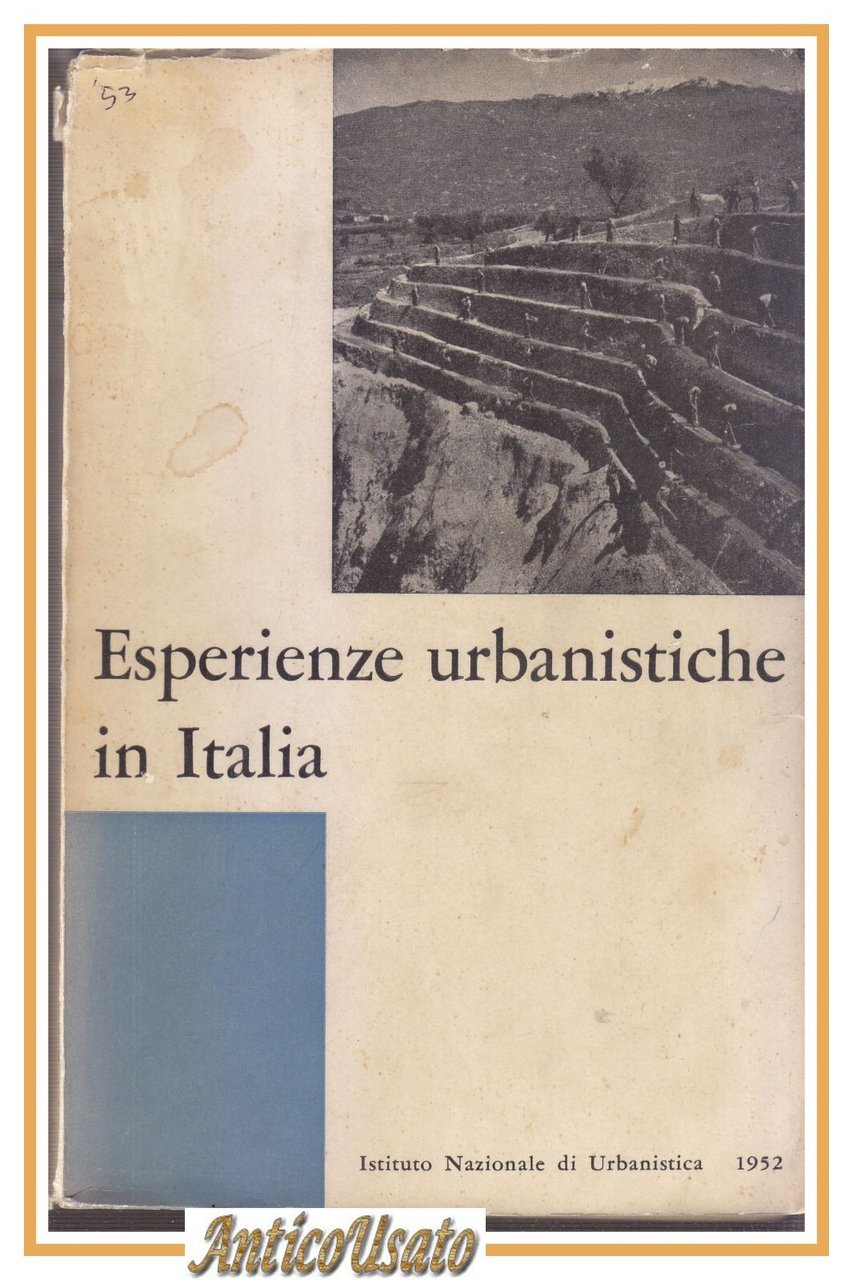 ESPERIENZE URBANISTICHE IN ITALIA 1952 Istituto Nazionale LIBRO architettura