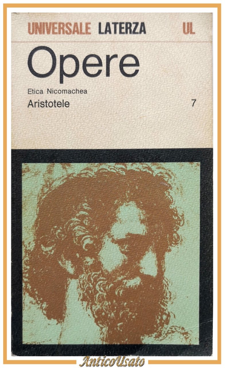 ETICA NICOMACHEA di Aristotele Opere volume VII 1973 Laterza Libro