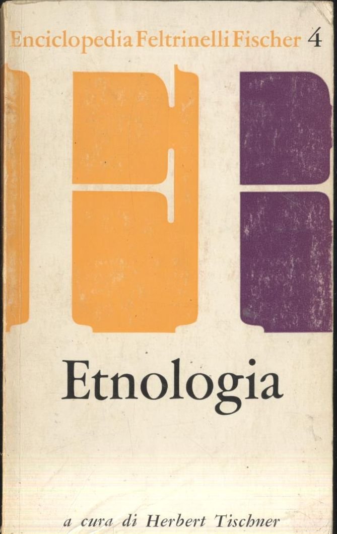 ETNOLOGIA di Herbert Tischner 1963 Feltrinelli libro illustrato manuale