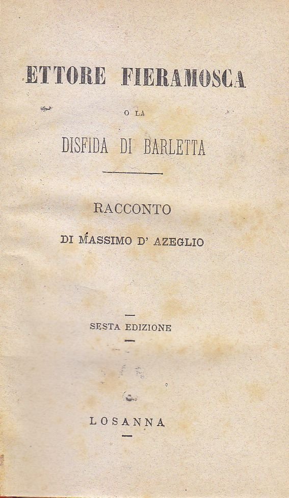 ETTORE FIERAMOSCA O LA DISFIDA DI BARLETTA Massimo D’Azeglio fine …