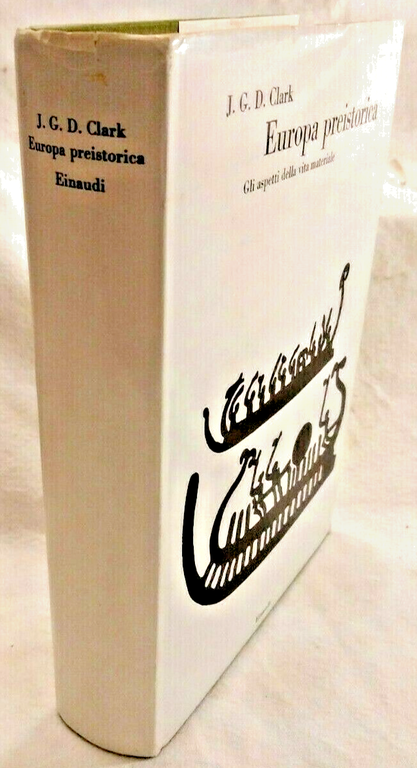 EUROPA PREISTORICA di J G D Clark 1969 Einaudi Biblioteca …