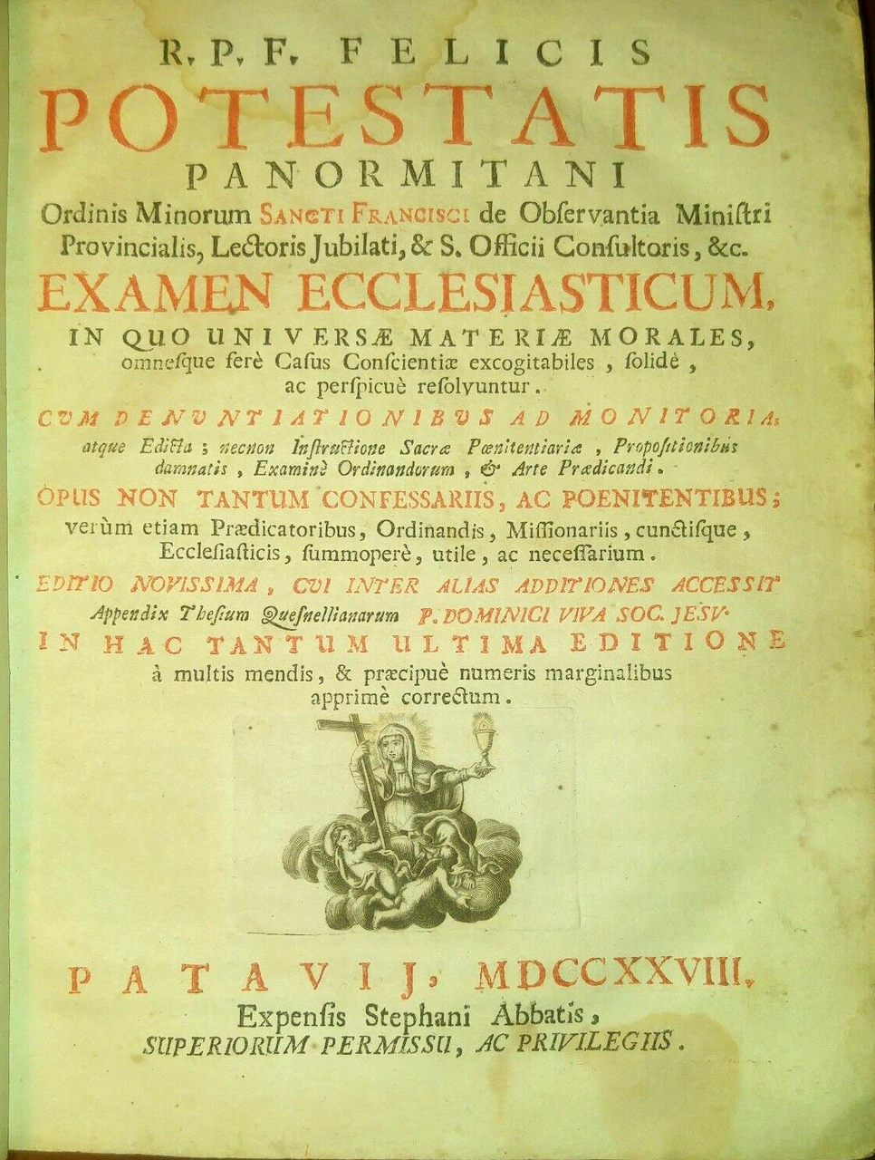 EXAMEN ECCLESIASTICUM Felicis Potestatis 1728 Abbatis Patavij 3 tomi in …