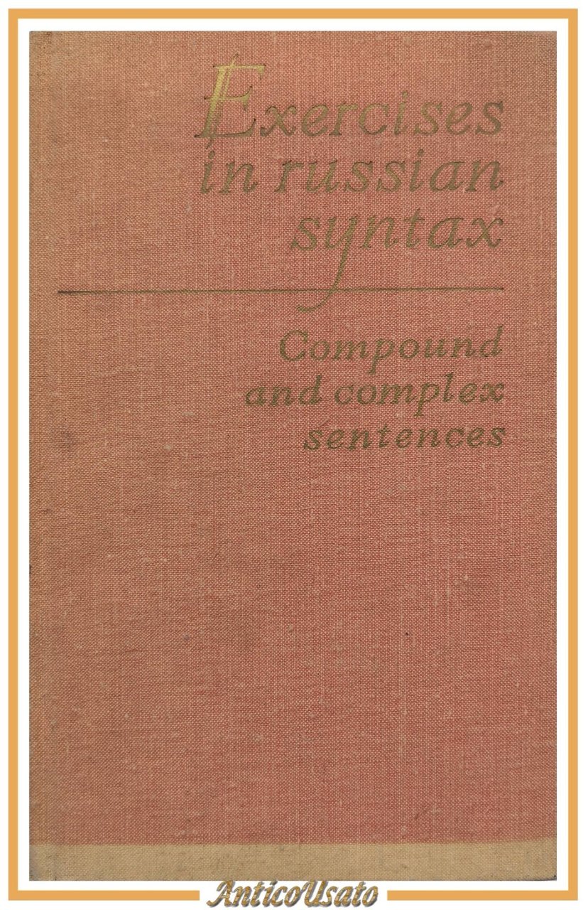 EXERCISES IN RUSSIAN SYNTAX compounds complex sentences Progress Publishers Libr