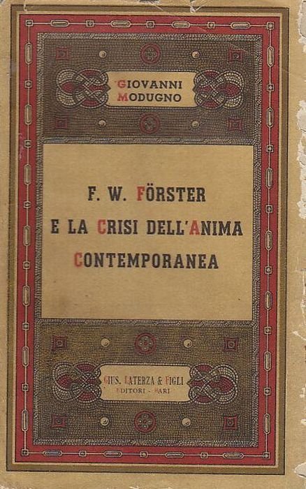 F W FORSTER E LA CRISI DELL'ANIMA CONTEMPORANEA di Giovanni …