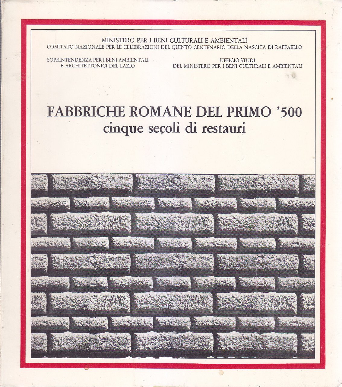 FABBRICHE ROMANE DEL PRIMO 500 cinque secoli di restauri 1984 …
