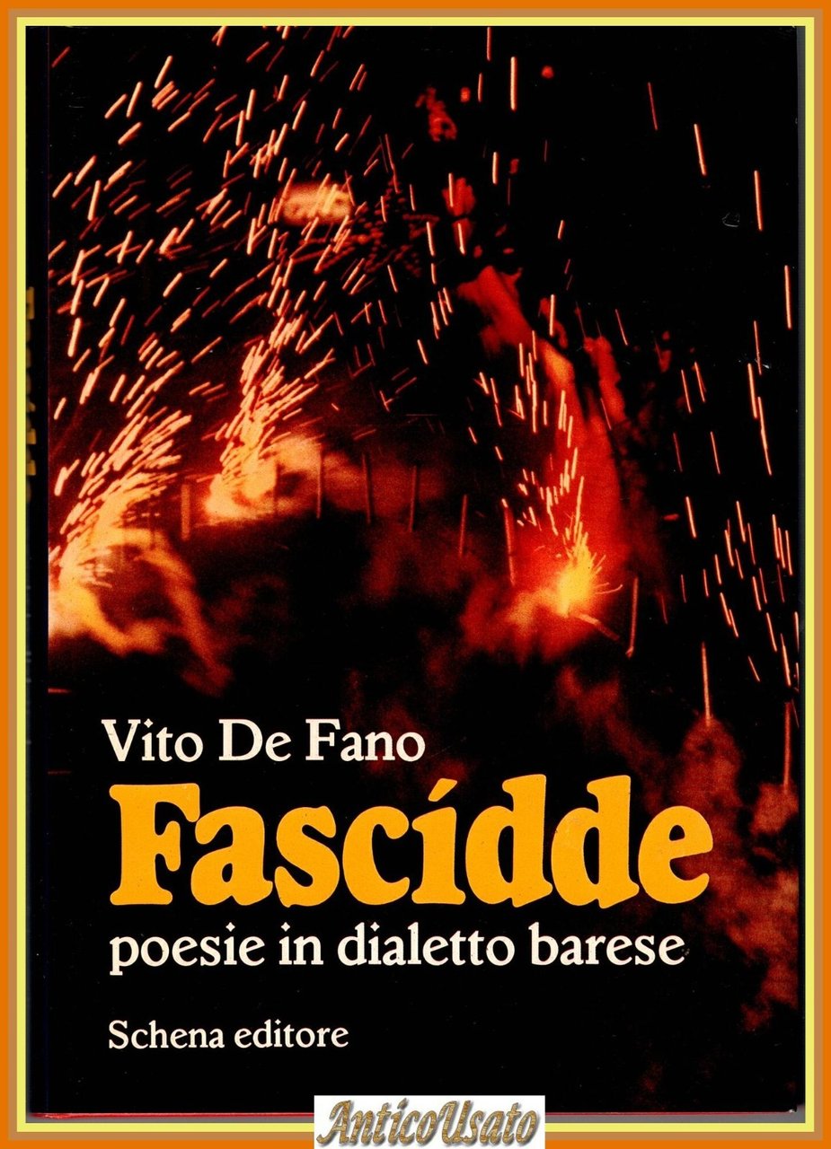 FASCIDDE poesie in dialetto barese di Vito De Fano 1982 …