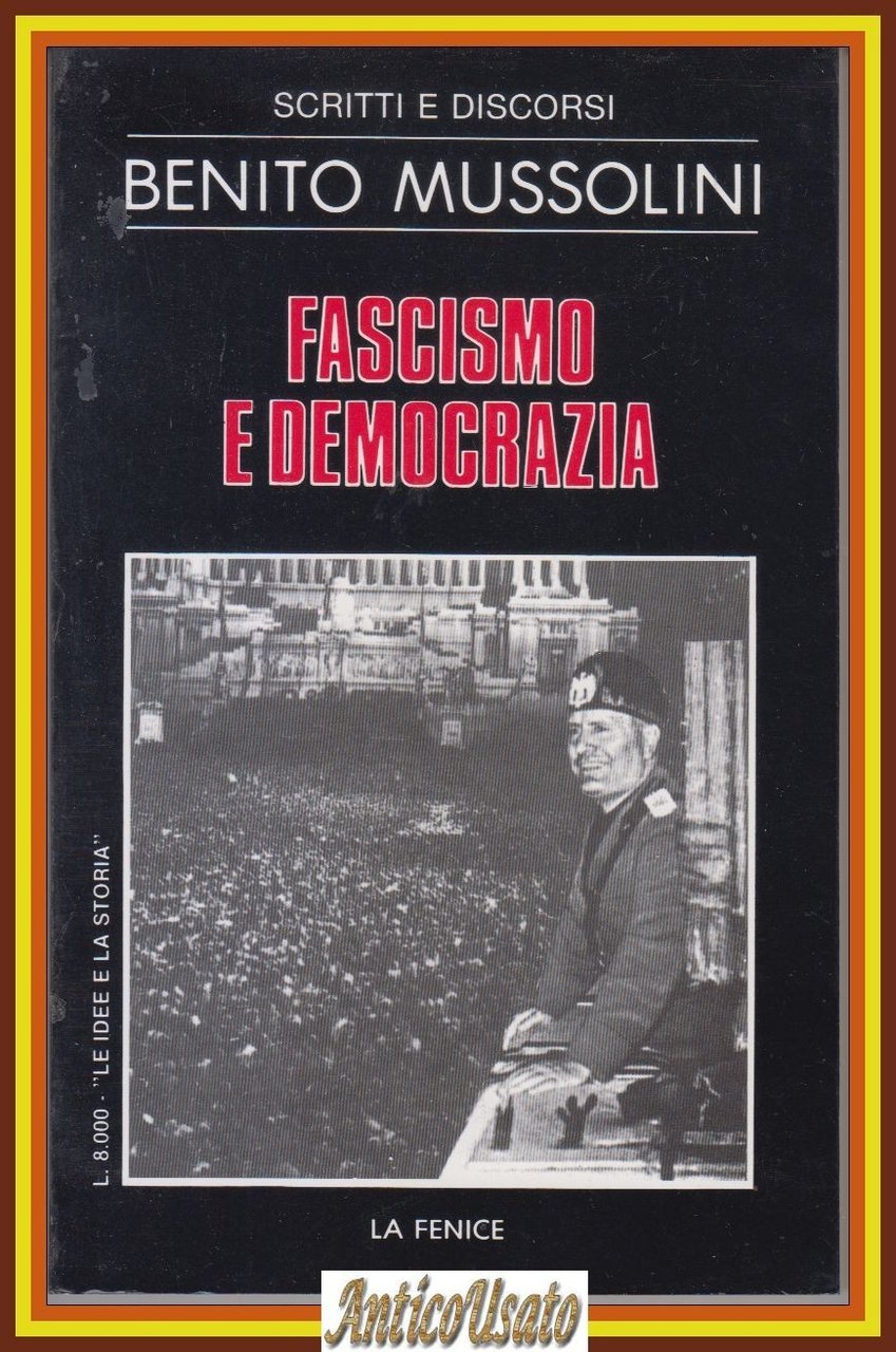 FASCISMO E DEMOCRAZIA di Benito Mussolini 1983 La Fenice Scritti … | Immagine principale