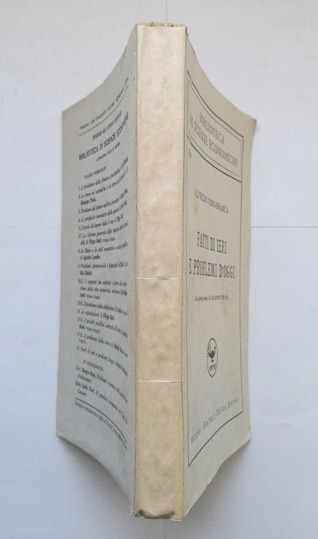 FATTI DI IERI E PROBLEMI D'OGGI di Alfredo Pino-Branca 1921 …