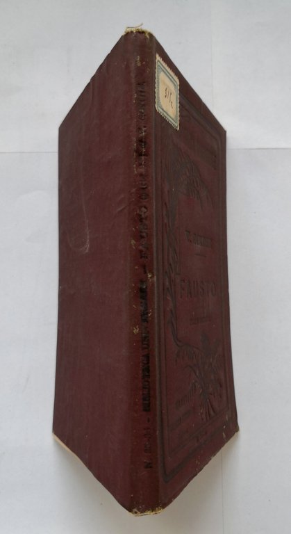 FAUSTO tragedia di Volfango Goethe parte II 1883 Sonzogno libro …