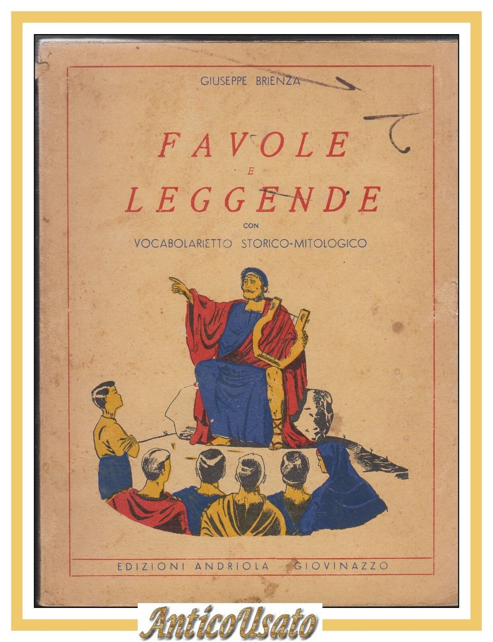 FAVOLE E LEGGENDE con vocabolarietto storico mitologico di Giuseppe Brienza …