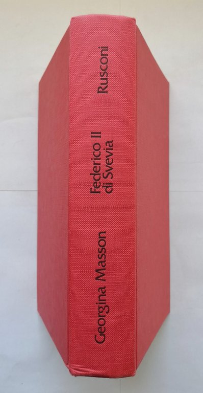 FEDERICO II DI SVEVIA di Georgina Masson 1981 Rusconi libro …