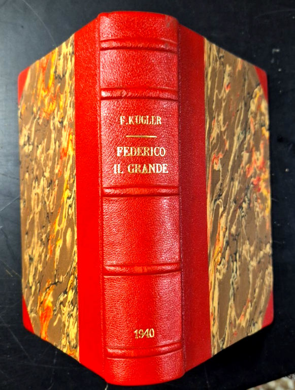 FEDERICO IL GRANDE di Franz Kugler 1940 Garzanti Libro Biografia
