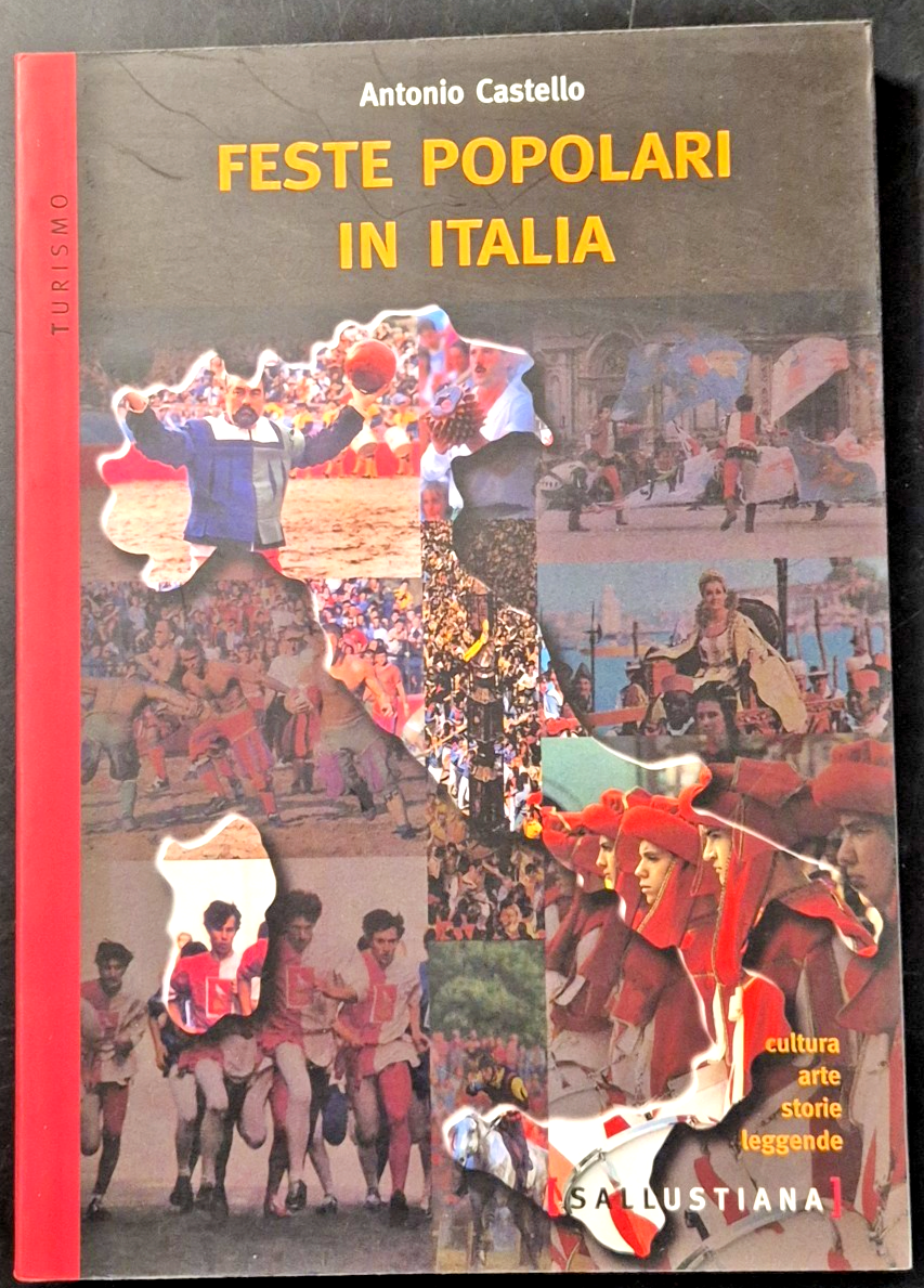 FESTE POPOLARI IN ITALIA di Antonio Castello 1998 Sallustiana Libro …