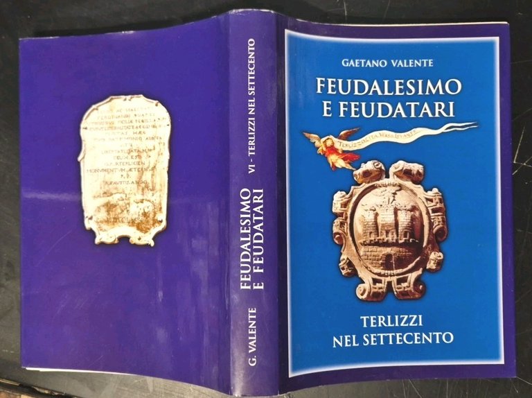 FEUDALESIMO E FEUDATARI di Gaetano Valente 2004 Mezzina Terlizzi nel …