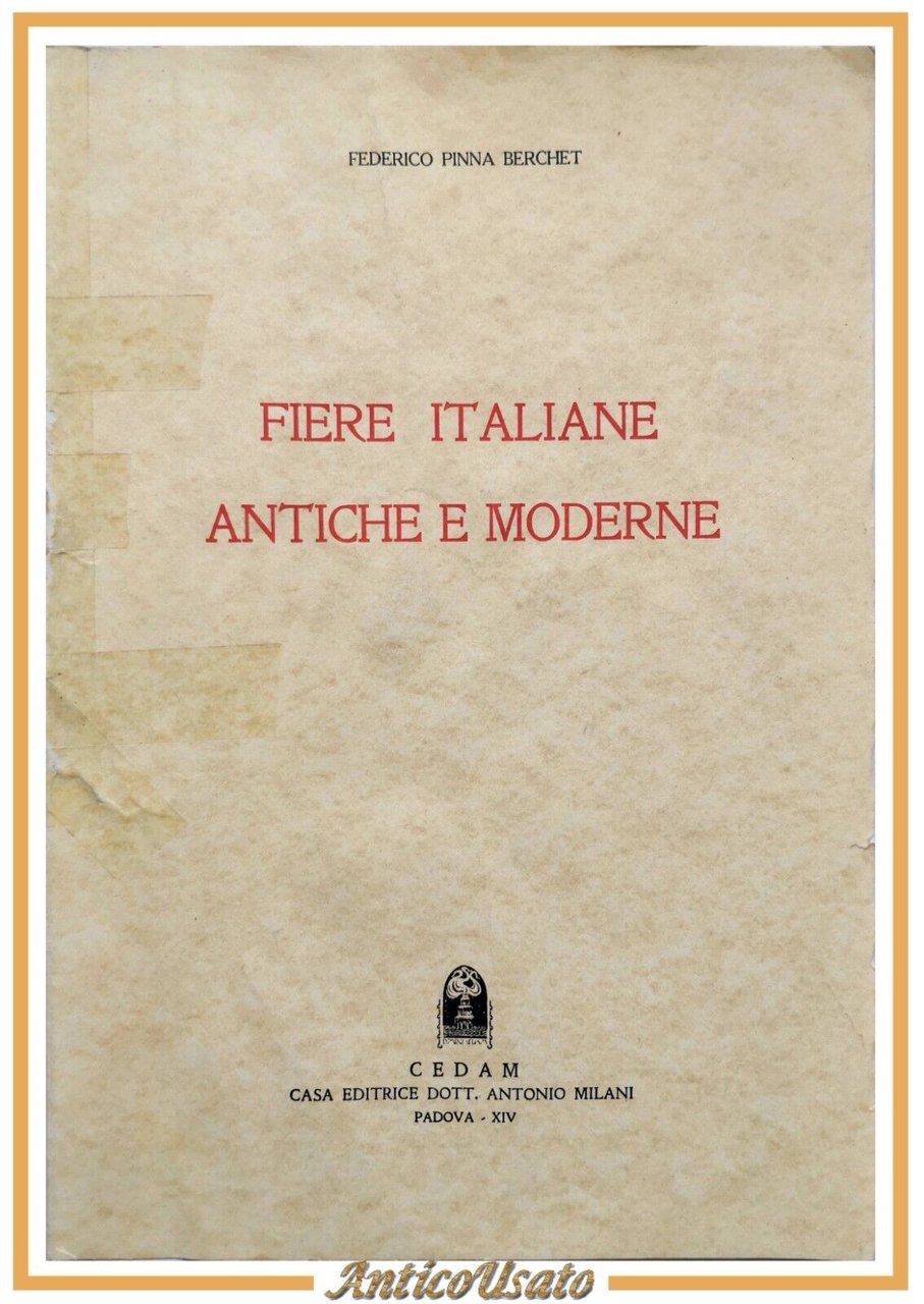 FIERE ITALIANE ANTICHE E MODERNE di Federico Pinna Berchet 1994 …