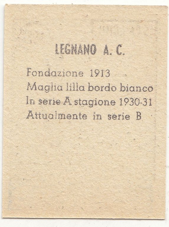 FIGURINA calcio LEGNANO mascotte scudetto 1949 Originale Mundus o Nannina …
