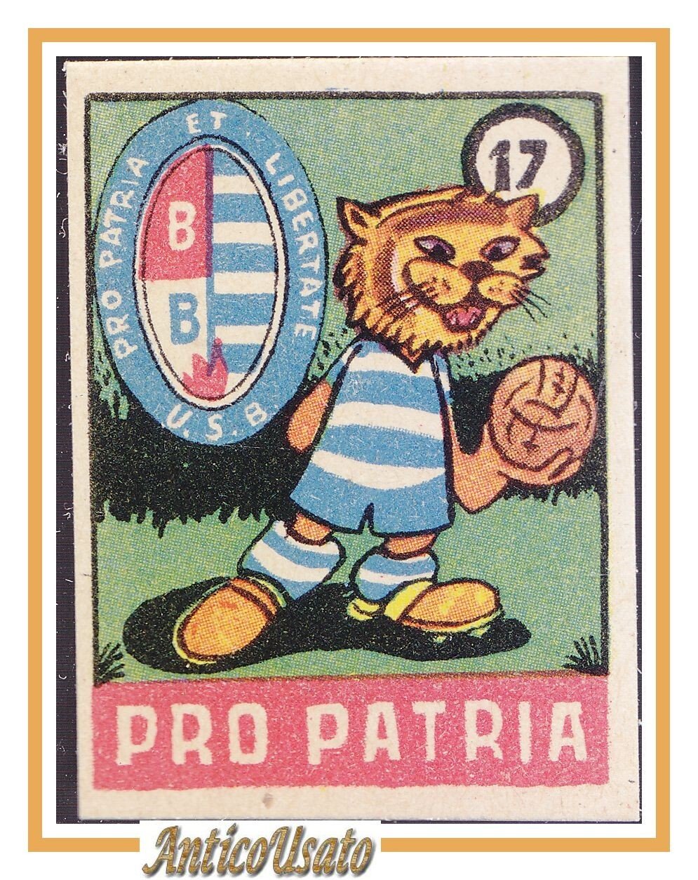 FIGURINA calcio PRO PATRIA mascotte scudetto 1949 Originale Mundus o … | Immagine principale