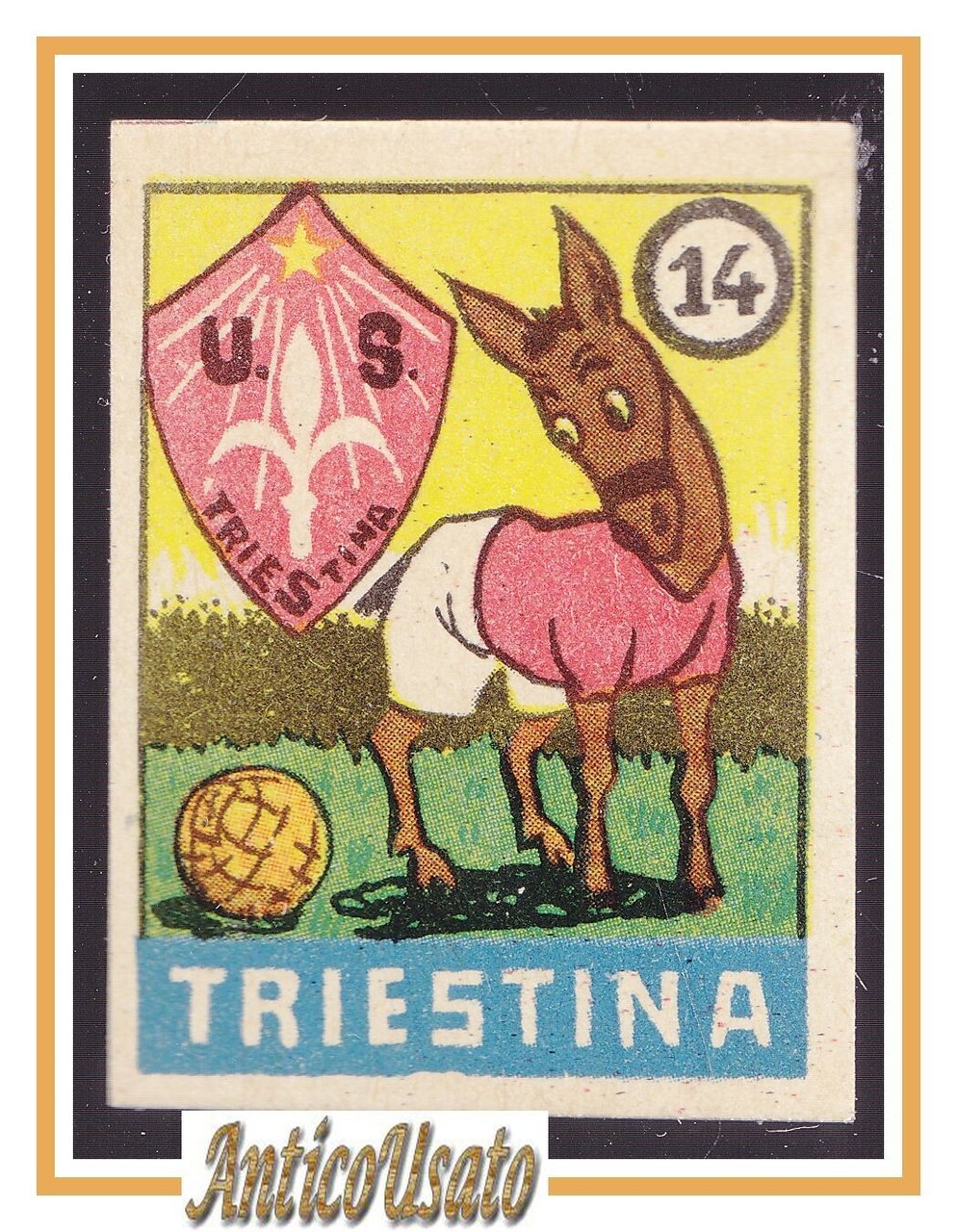 FIGURINA calcio TRIESTINA mascotte scudetto 1949 Originale Mundus o Nannina