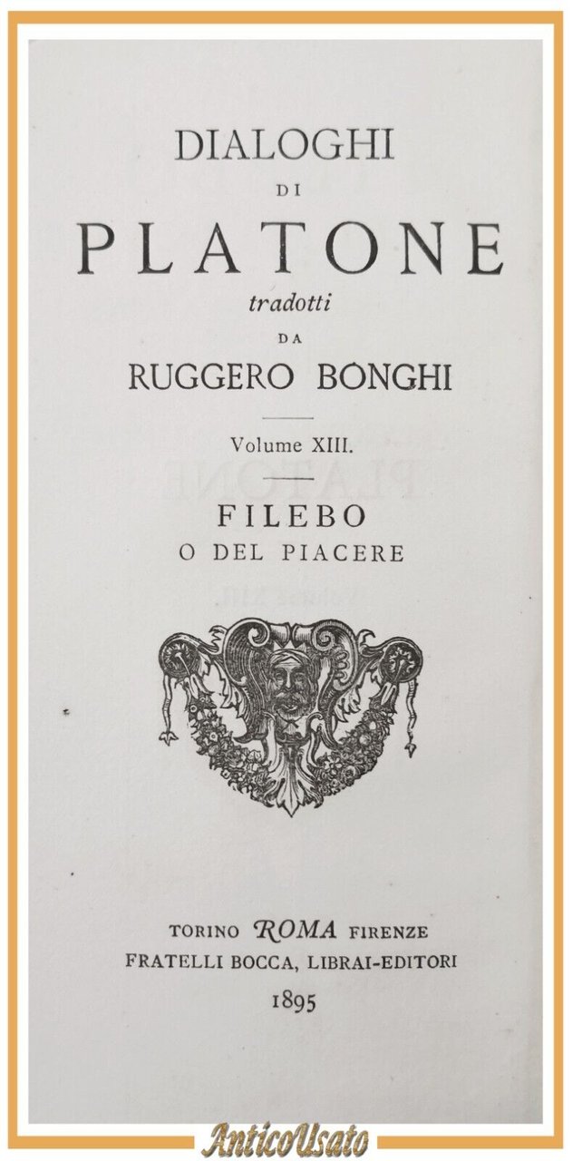 FILEBO O DEL PIACERE Ruggero Bonghi 1895 Bocca Dialoghi di …