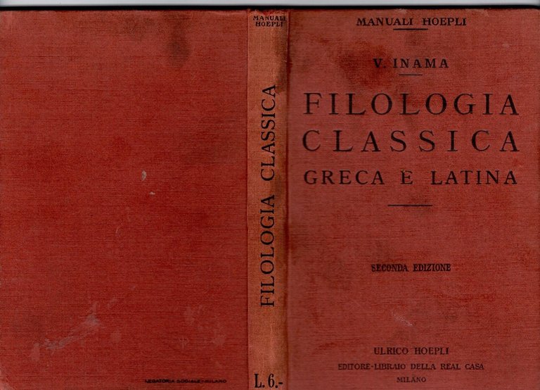 FILOLOGIA CLASSICA GRECA E LATINA di Virgilio Inama 1911 Hoepli …