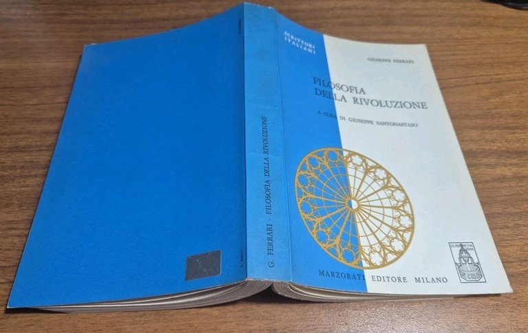 FILOSOFIA DELLA RIVOLUZIONE di Giuseppe Ferrari 1970 Marzorati Libro