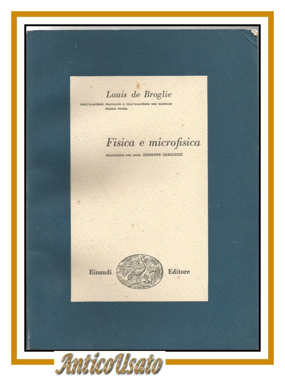 FISICA E MICROFISICA di Louis De Broglie libro