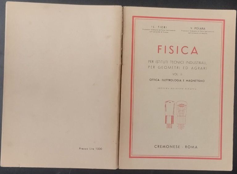 FISICA Volume 2 di Tieri e Polara 1956 Cremonese Libro …