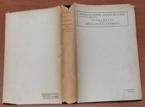 FONDAMENTI DELLA MECCANICA ATOMICA di Enrico Persico 1945 Zanichelli libro