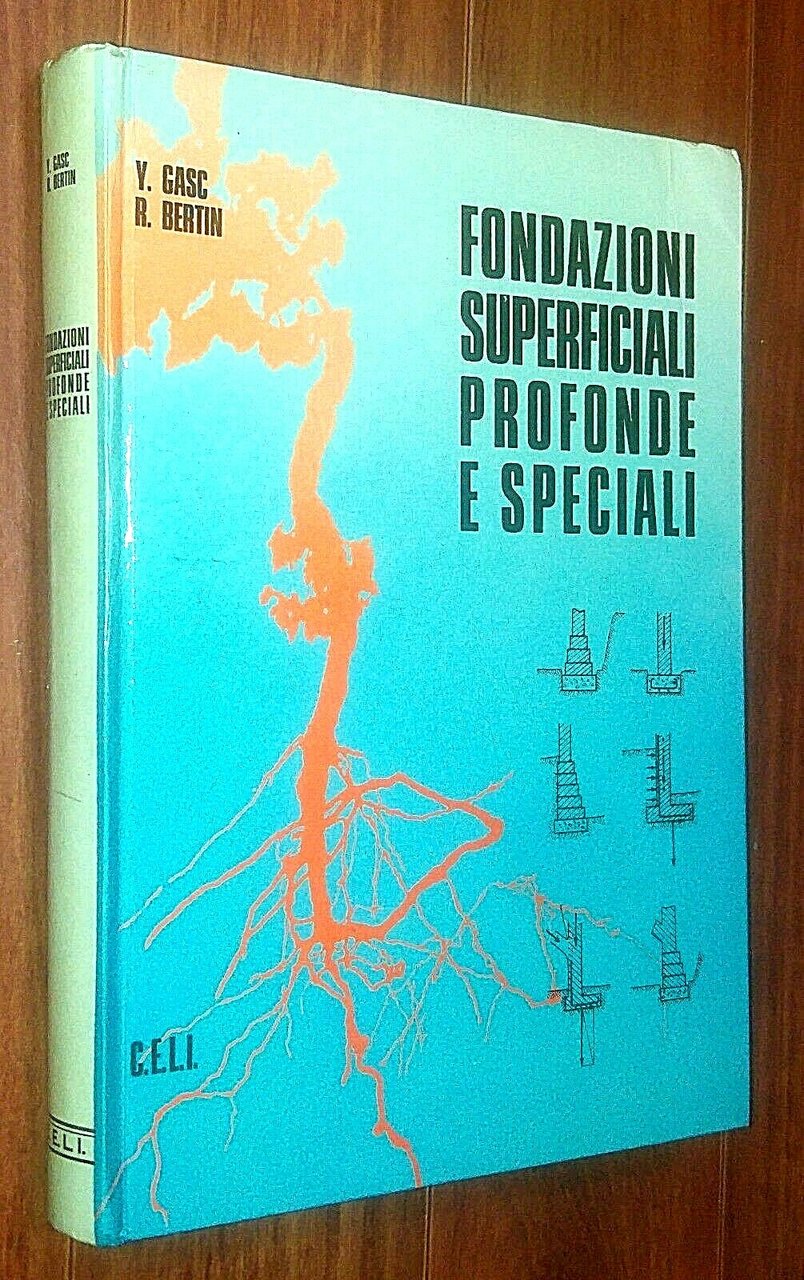 FONDAZIONI SUPERFICIALI PROFONDE E SPECIALI di Gasc e Bertin 1974 …