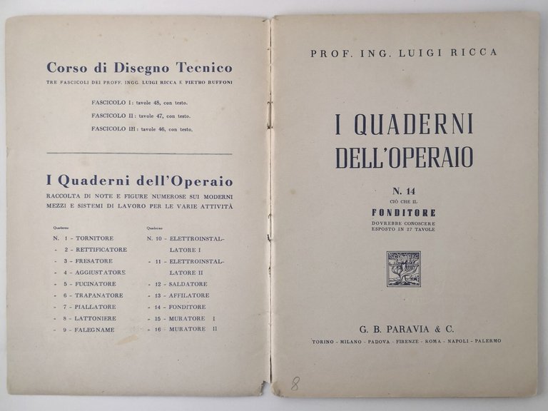 FONDITORE I QUADERNI DELL'OPERAIO di Luigi Ricca 1949 Paravia Libro …