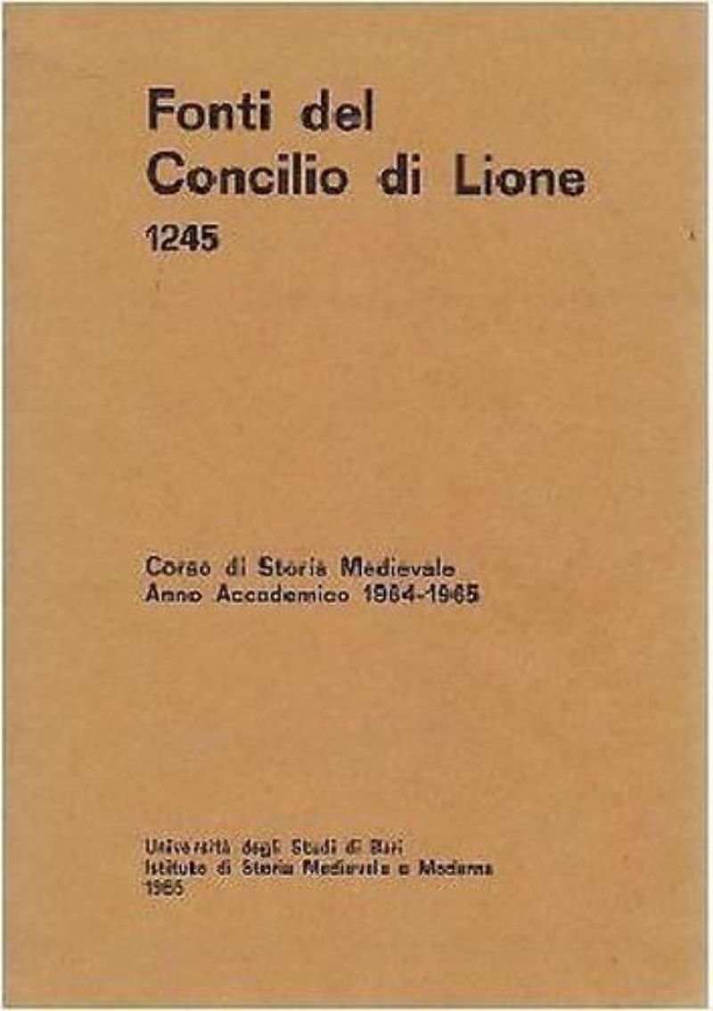 FONTI DEL CONCILIO DI LIONE 1245 Università degli Studi Bari …