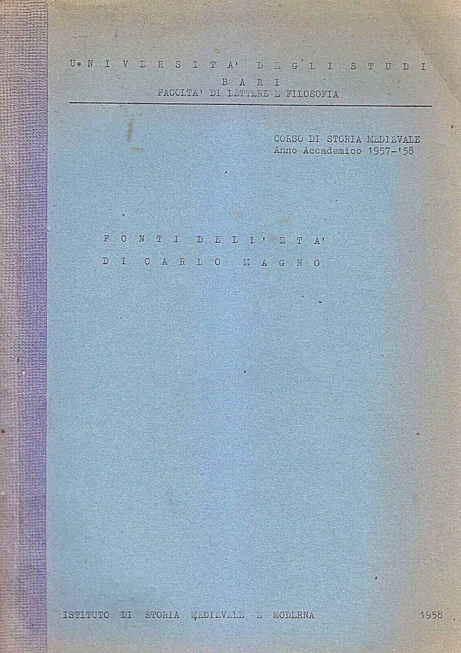 FONTI DELL’ETA' DI CARLO MAGNO di Gabriele Pepe 1958 storia …