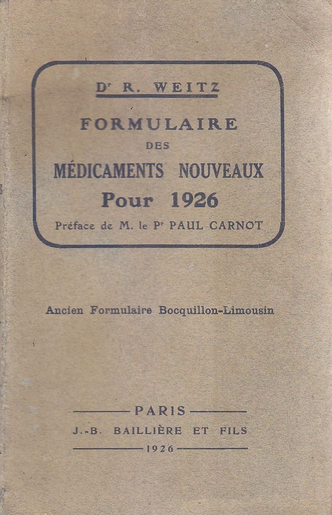 FORMULAIRE DES MEDICAMENTS NOUVEAUX POUR 1926 di Weitz 1926 Baillière …