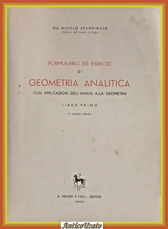 FORMULARIO ED ESERCIZI DI GEOMETRIA ANALITICA Libro 1 di Spampinato … | Immagine Gallery 2