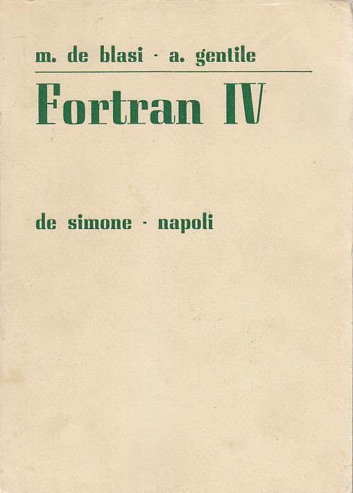 FORTRAN IV di De Blasi e Gentile - Edizione De …