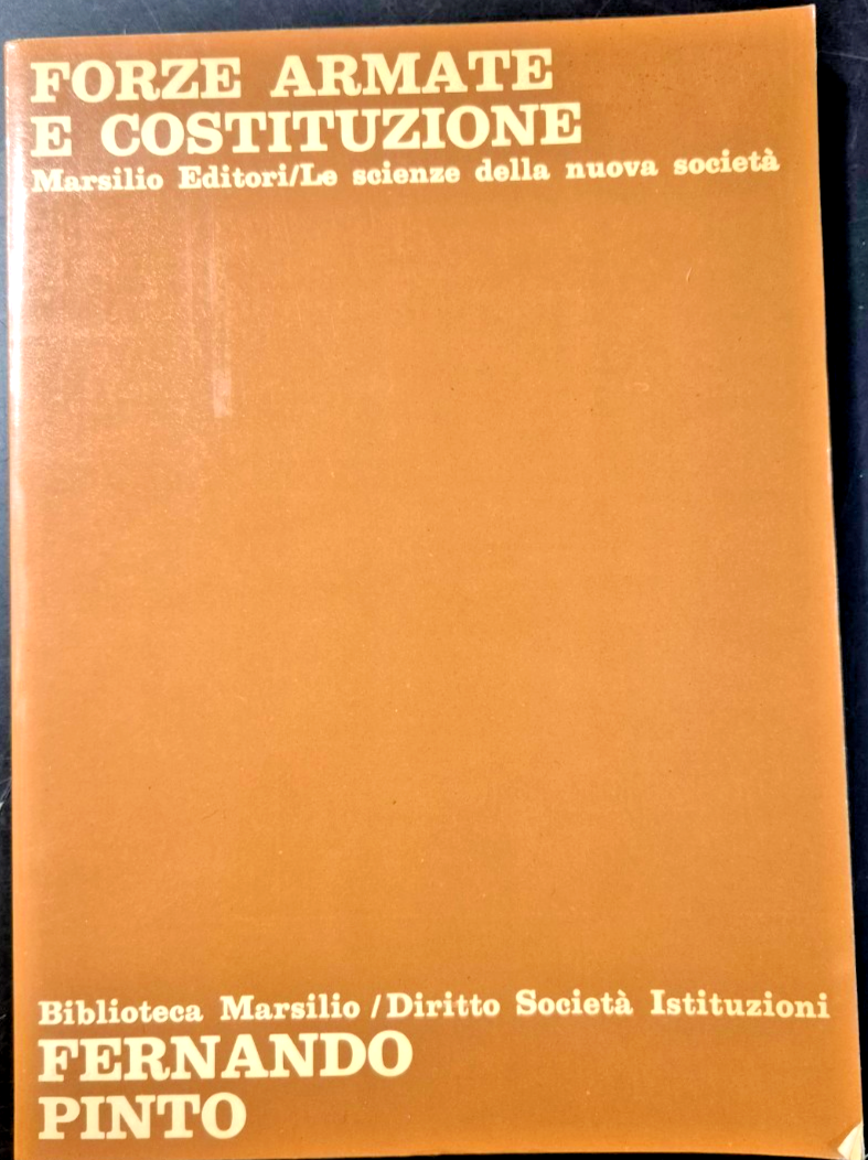 FORZE ARMATE E COSTITUZIONE di Fernando Pinto 1979 Marsilio libro … | Immagine principale