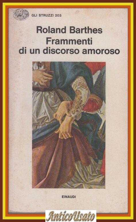 FRAMMENTI DI UN DISCORSO AMOROSO di Roland Barhes 1979 Einaudi … | Immagine Gallery 1